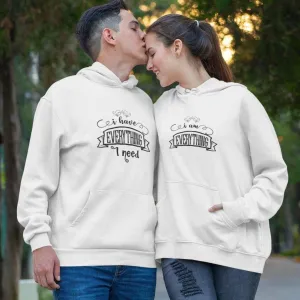 Gift for Couples: Matching Outfits - "I Have Everything I Need & I'm Everything" Set