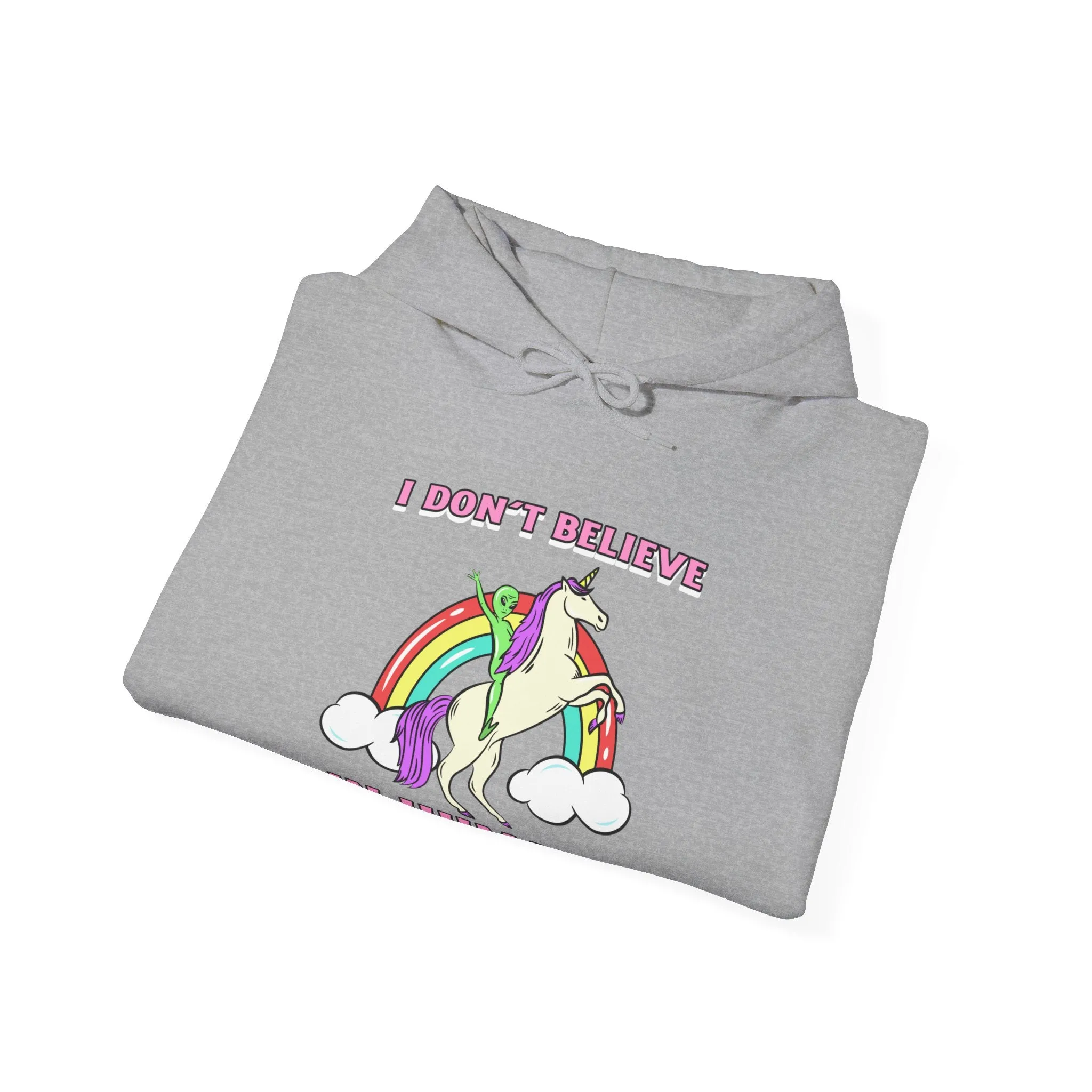 I Don't Believe In Humans Funny Unicorn Alien Sci-Fi Hoodie