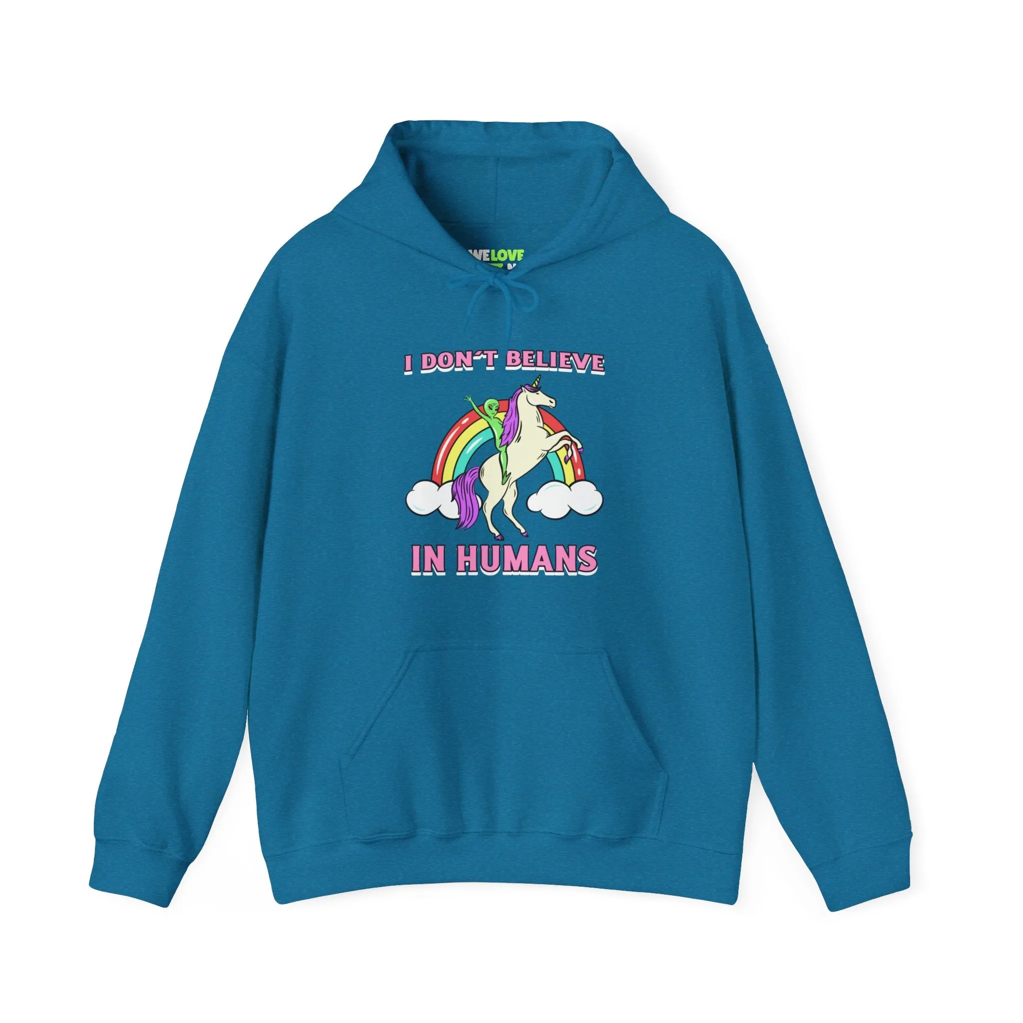 I Don't Believe In Humans Funny Unicorn Alien Sci-Fi Hoodie