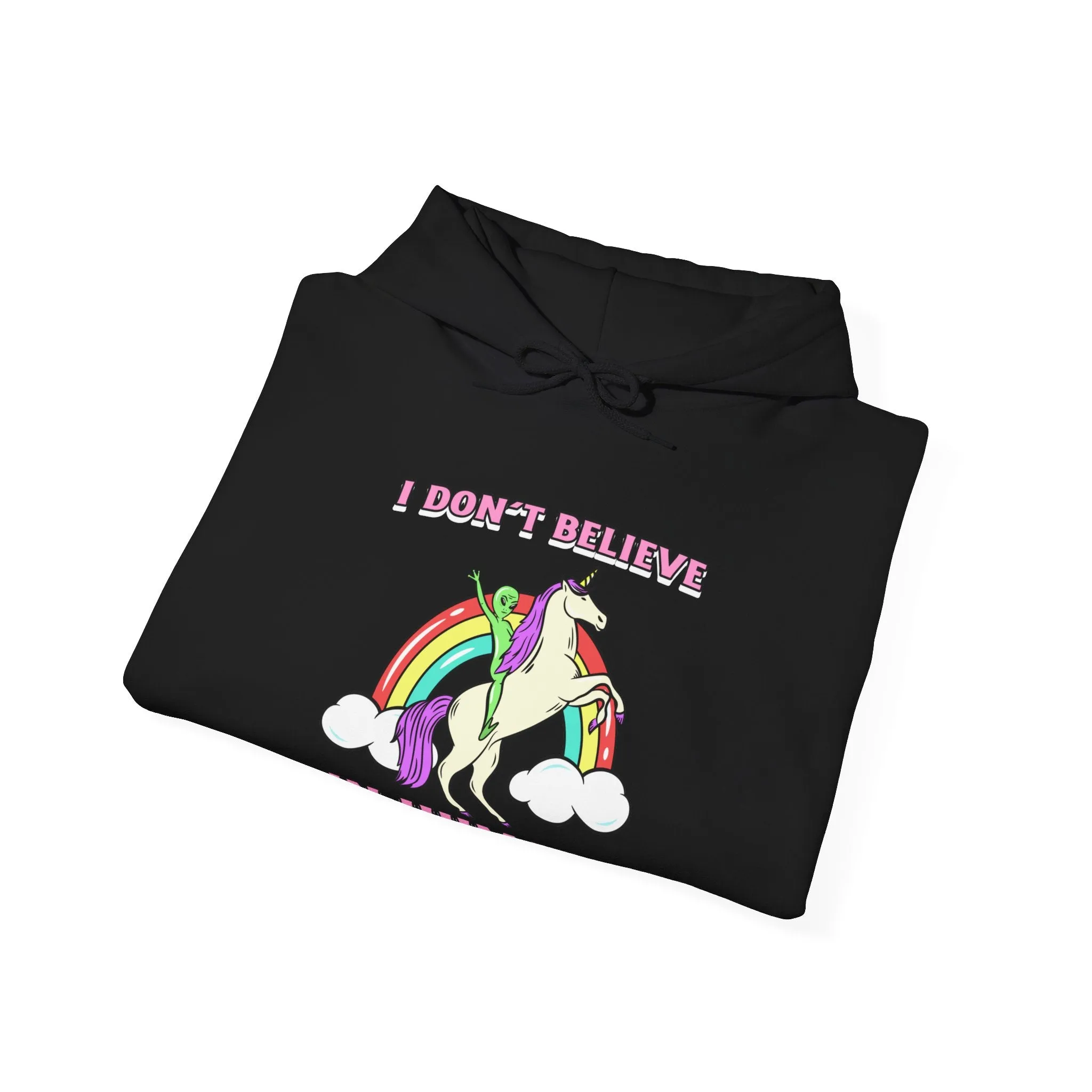 I Don't Believe In Humans Funny Unicorn Alien Sci-Fi Hoodie