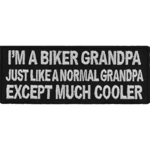 I'm A Biker GrandPa Just Like A Normal Grandpa Except Much Cool